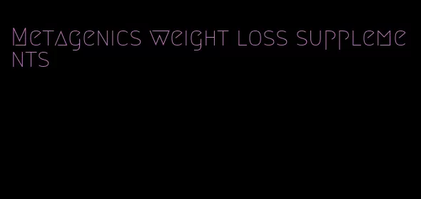 Metagenics weight loss supplements