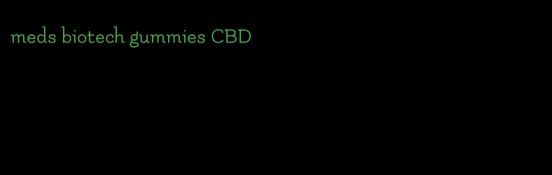 meds biotech gummies CBD