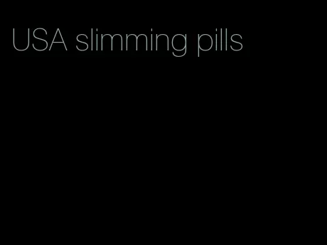 USA slimming pills