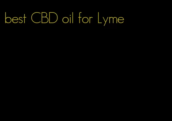 best CBD oil for Lyme