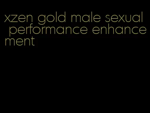 xzen gold male sexual performance enhancement