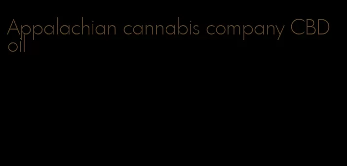 Appalachian cannabis company CBD oil