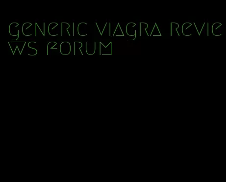 generic viagra reviews forum