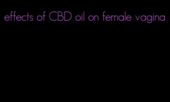 effects of CBD oil on female vagina