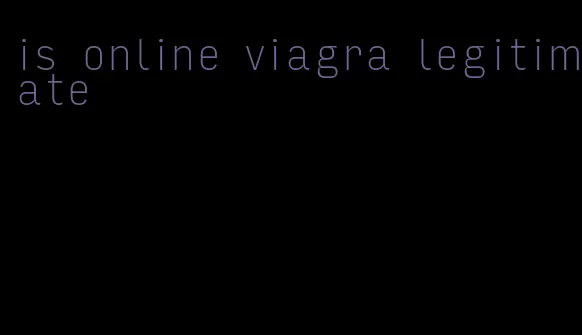 is online viagra legitimate