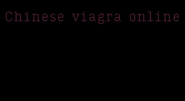 Chinese viagra online