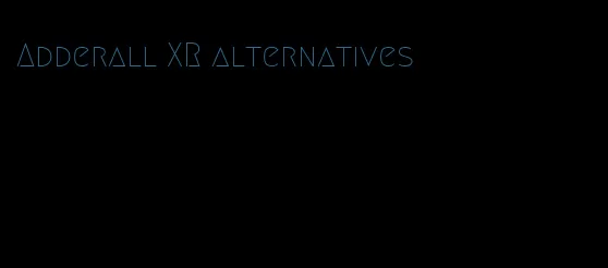 Adderall XR alternatives