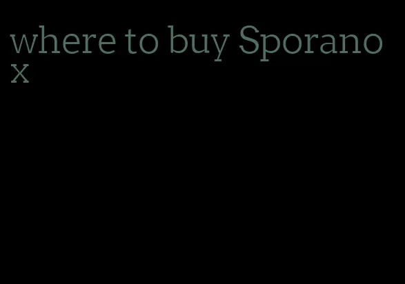 where to buy Sporanox