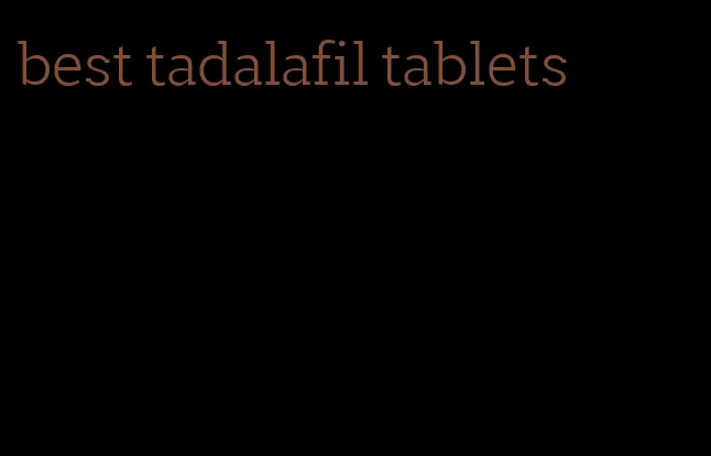 best tadalafil tablets