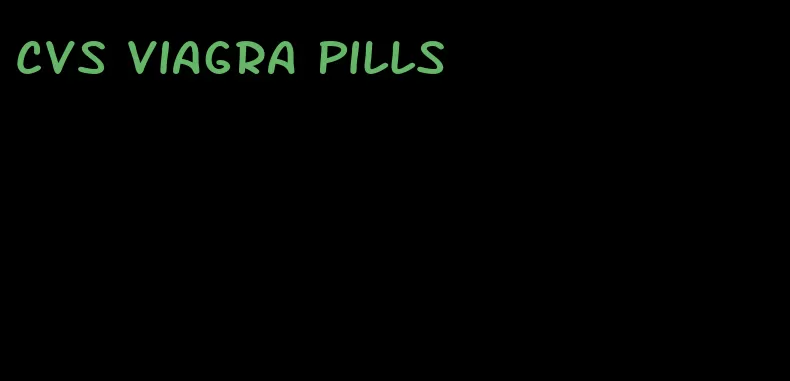 CVS viagra pills