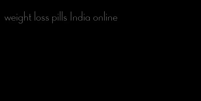 weight loss pills India online