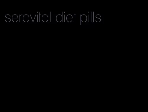 serovital diet pills