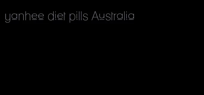 yanhee diet pills Australia