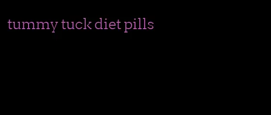 tummy tuck diet pills