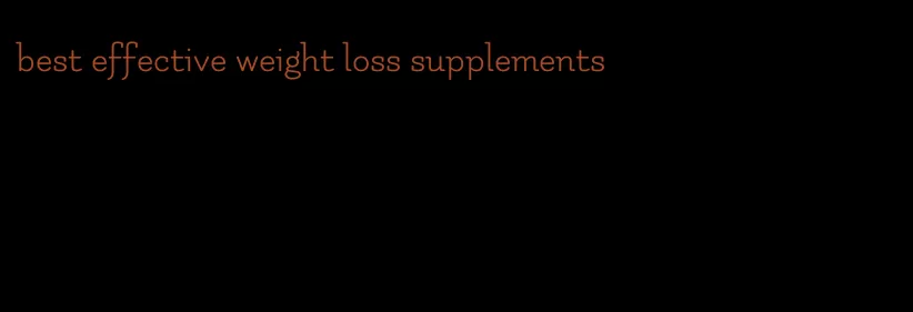 best effective weight loss supplements