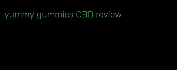 yummy gummies CBD review