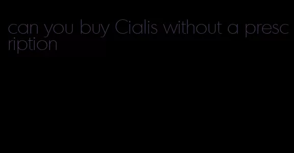 can you buy Cialis without a prescription