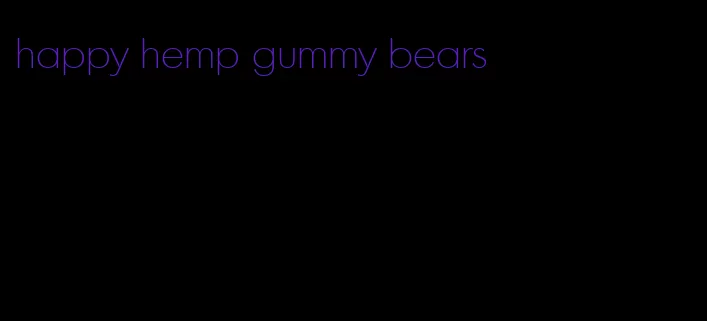 happy hemp gummy bears