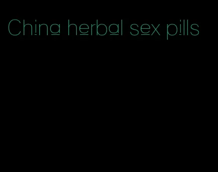 China herbal sex pills