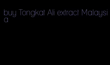 buy Tongkat Ali extract Malaysia