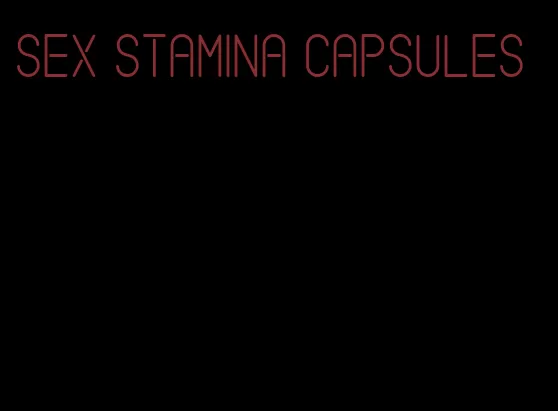 sex stamina capsules