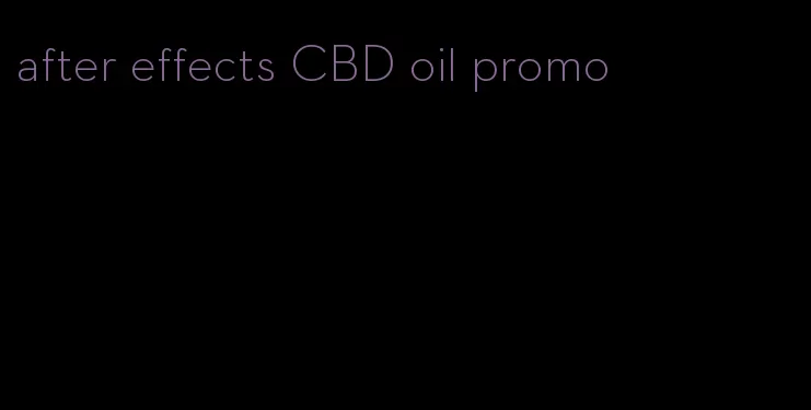 after effects CBD oil promo