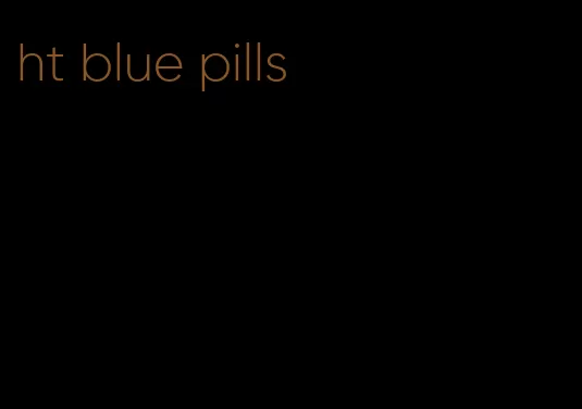 ht blue pills