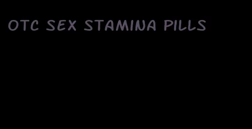 otc sex stamina pills