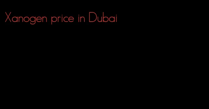 Xanogen price in Dubai