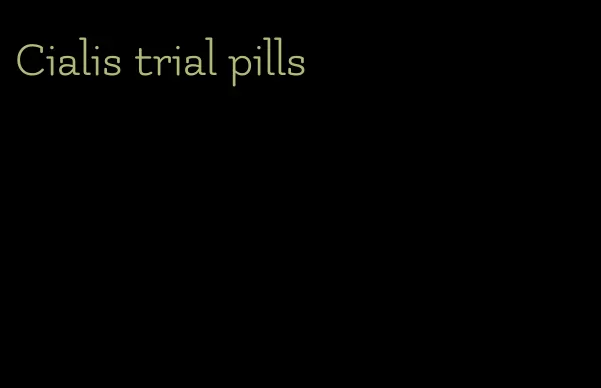 Cialis trial pills