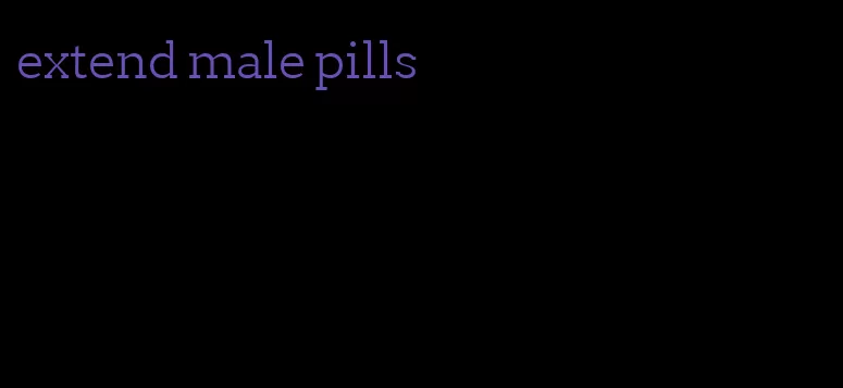 extend male pills