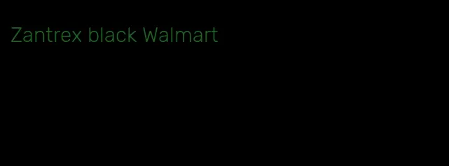 Zantrex black Walmart