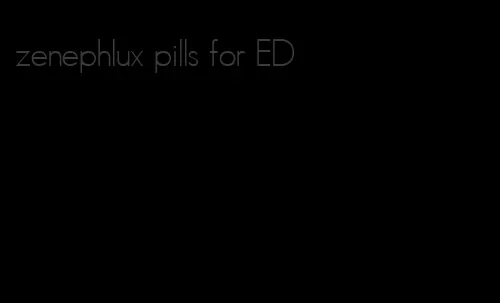 zenephlux pills for ED