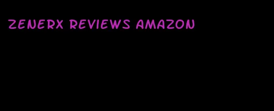 zenerx reviews amazon