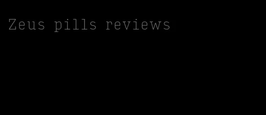 Zeus pills reviews