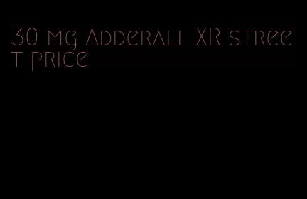 30 mg Adderall XR street price