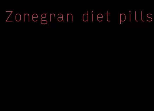 Zonegran diet pills