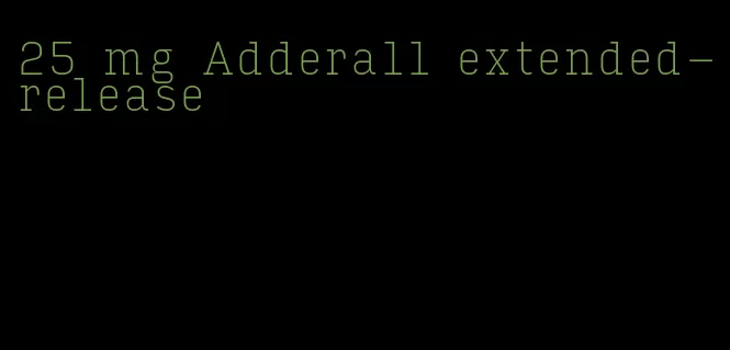 25 mg Adderall extended-release