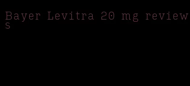 Bayer Levitra 20 mg reviews