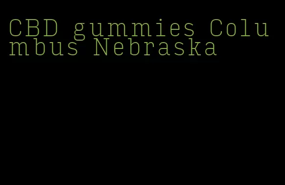 CBD gummies Columbus Nebraska