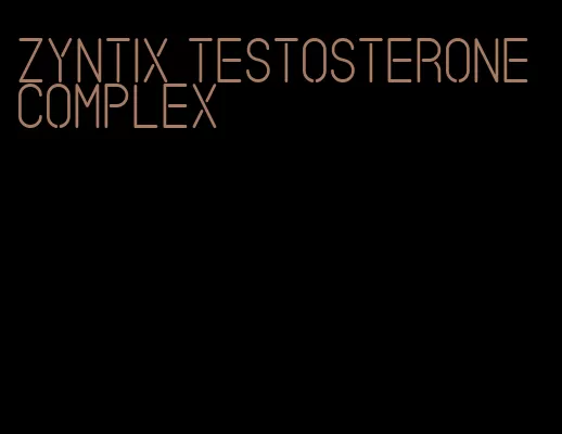 zyntix testosterone complex